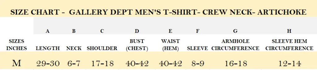 SIZE CHART -  GALLERY DEPT MEN'S T-SHIRT- CREW NECK- ARTICHOKE.webp